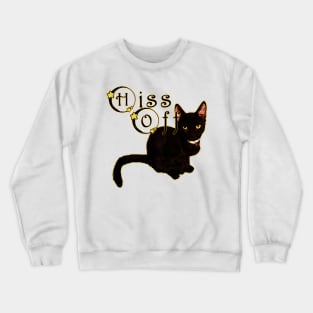 Hiss Off Crewneck Sweatshirt